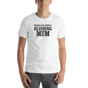 Thanks for being a blinding mom family quote, meaningful gift for mom